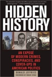 Hidden History: An Exposé of Modern Crimes, Conspiracies, and Cover-Ups in American Politics